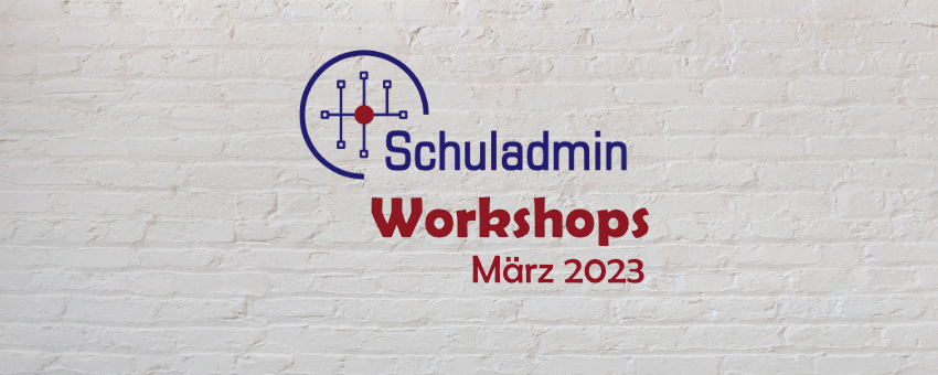 Schuladmin Workshops